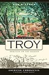 Remembering Troy by Don Rittner