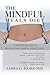 The Mindful Meals Diet by James D. Baird