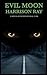 EVIL MOON