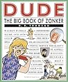 Dude: The Big Book of Zonker Dude: The Big Book of Zonker