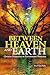 Between Heaven and Earth by Fred Van Dyke