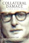 COLLATERAL DAMAGE: The John List Story