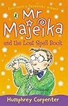 Mr Majeika and the Lost Spell Book (Mr Majeika, #3)