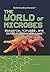 The World of Microbes: Bacteria, Viruses, and Other Microorganisms (Understanding Genetics)