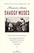 Shaggy Muses: The Dogs who Inspired Virginia Woolf, Emily Dickinson, Elizabeth Barrett Browning, Edith Wharton, and Emily Brontë