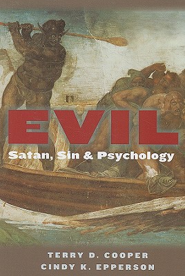 Evil: Satan, Sin, and Psychology (Paperback)