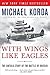 With Wings Like Eagles: The Untold Story of the Battle of Britain