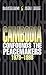 Cambodia Confounds The Peacemakers 1979-1998 by MacAlister Brown