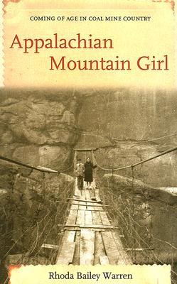 Appalachian Mountain Girl: Coming of Age in Coal Mine Country (Paperback)