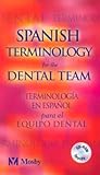 Spanish Terminology for the Dental Team