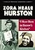 Zora Neale Hurston: "I Have...
