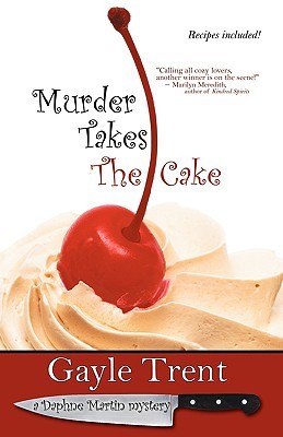 Murder Takes the Cake (Daphne Martin, #1)