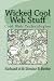 Wicked Cool Web Stuff by Richard A. Beebe