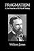 Pragmatism: A New Name for Some Old Ways of Thinking