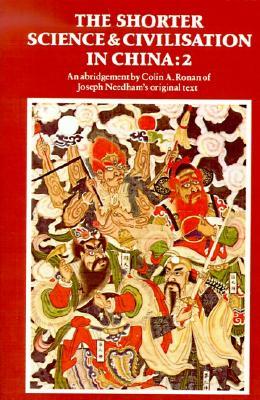 The Shorter Science and Civilisation in China, Volume 2 (Paperback)