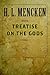 Treatise on the Gods by H.L. Mencken