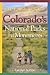 The Family Guide to Colorado's National Parks and Monuments