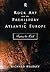 Rock Art and the Prehistory of Atlantic Europe by Richard  Bradley