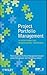 Project Portfolio Management: A View from the Management Trenches