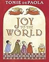 Joy to the World by Tomie dePaola Joy to the World by Tomie dePaola