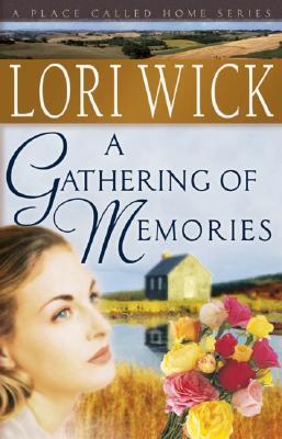 A Gathering of Memories (A Place Called Home, #4)