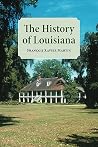 The History of Louisiana (Louisiana Parish Histories Series)