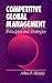 Competitive Global Management - Principles and Strategies