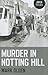 Murder in Notting Hill