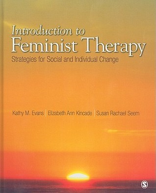 Introduction to Feminist Therapy: Strategies for Social and Individual Change (Hardcover)