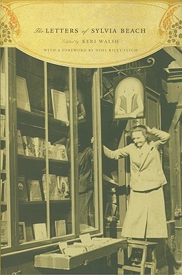 The Letters of Sylvia Beach (Hardcover)