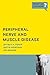 Peripheral Nerve and Muscle Disease (What Do I Do Now)