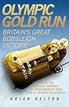 Olympic Gold Run: Britain's Great Bobsleigh Victory!
