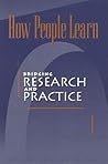How People Learn: Bridging Research and Practice