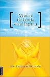 Manual de la vida en el Espíritu (Spanish Edition)