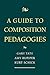 A Guide to Composition Pedagogies by Gary Tate