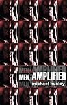 Men Amplified