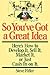 So You've Got A Great Idea:...