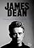 James Dean: Dream As If You'll Live Forever (American Rebels)