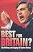 Best For Britain?: The Politics and Legacy of Gordon Brown