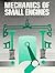 Mechanics of Small Engines