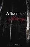 A Severe Mercy