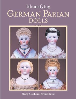 Identifying German Parian Dolls (Hardcover)