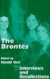 The Brontes: Interviews and Recollections The Brontes: Interviews and Recollections