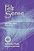 Felt Sense: Writing with th...