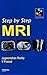 Step by Step MRI