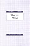 Understanding Thomas Mann