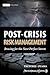 Post-Crisis Risk Management: Bracing for the Next Perfect Storm (Wiley Finance)