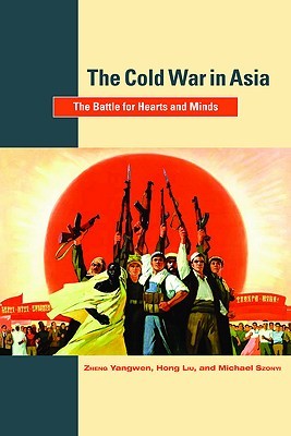 The Cold War in Asia: The Battle for Hearts and Minds (Hardcover)