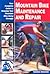 Mountain Bike Maintenance and Repair: Your Complete Guide to Keeping Your Mountain Bike Going Strongly (Cycling Rescources series)