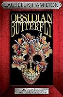 Obsidian Butterfly (Anita Blake, Vampire Hunter, #9)